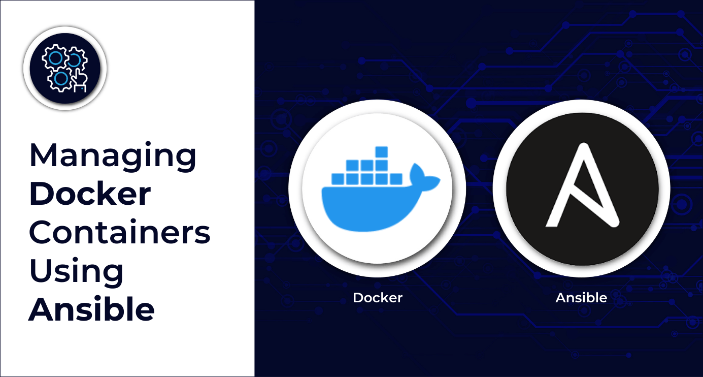 Managing Docker containers using Ansible Axelerant